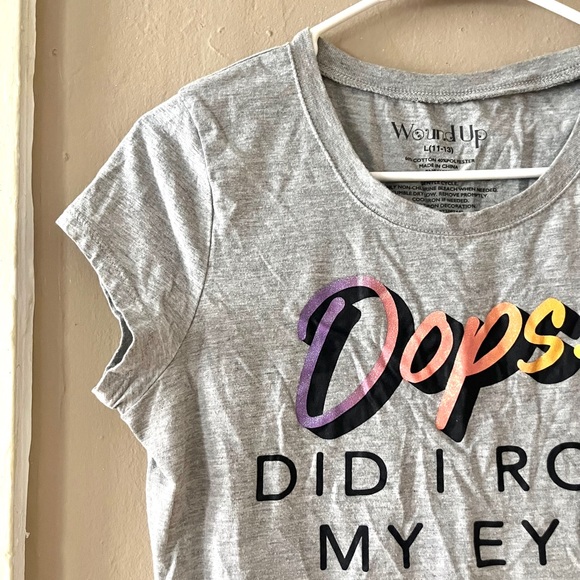 (girls) wound up • oops did i roll my eyes out loud? gray tshirt - Picture 3 of 9